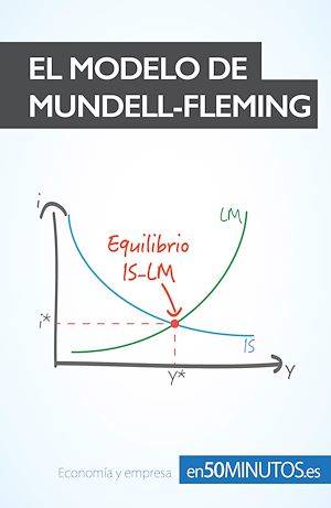 Ebook: El modelo de Mundell-Fleming, Hacia un equilibrio macroeconómico,  Jean Blaise Mimbang, , Gestión y Marketing, 2810127780840 - La  Librairie les Rouairies