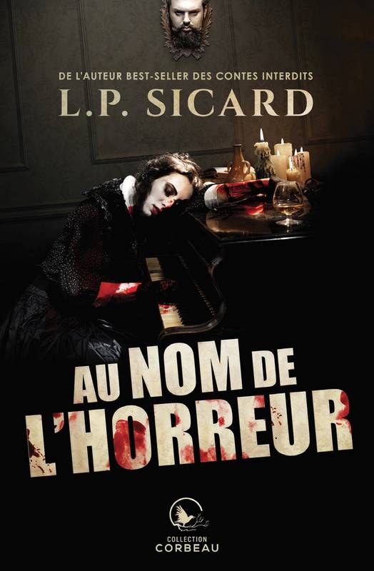 Livre Au Nom De L'Horreur, Sicard LouisPier, L'art de l'apprivoiser