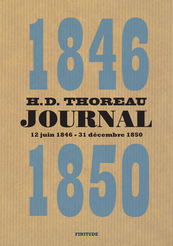 Journal / Henry David Thoreau, 4, Journal : 1846-1850, Volume IV : 12 juin 1846-31 décembre 1850