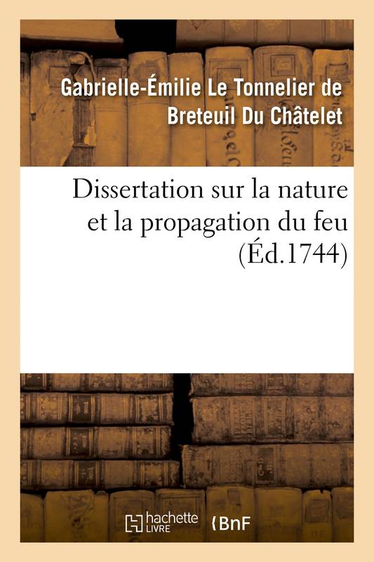 dissertation sur la nature et la propagation de feu