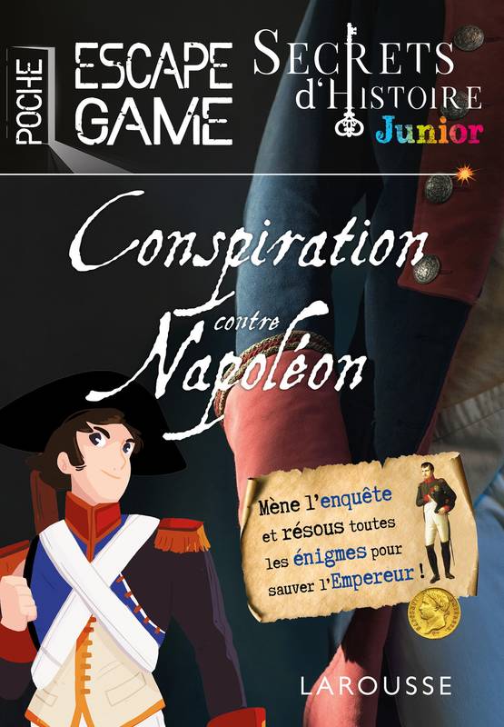 Secrets d'histoire junior - Une conspiration contre Napoléon ?