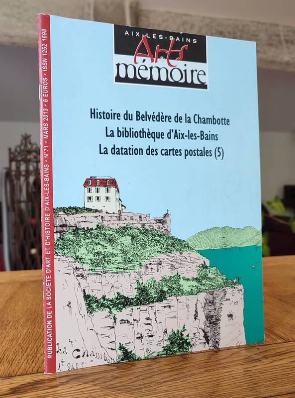 Arts et mémoire d'Aix-les-Bains N° 71 - Histoire du Bevédère de la Chambotte - La bibliothèque d'Aix les Bains- La datation des cartes postales (5)