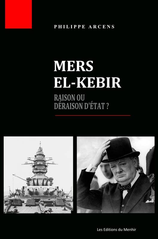 Mers el-Kébir : raison ou déraison d'état ?