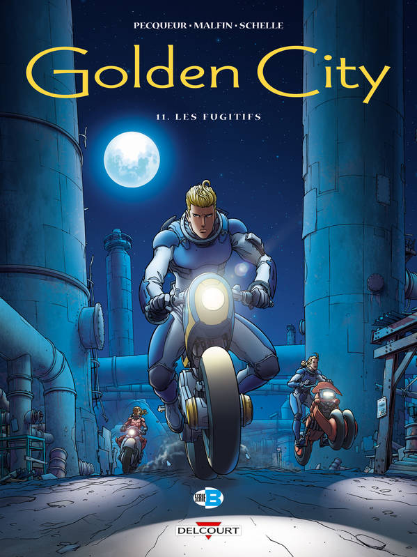 Golden city., 11, Golden City T11, Les Fugitifs