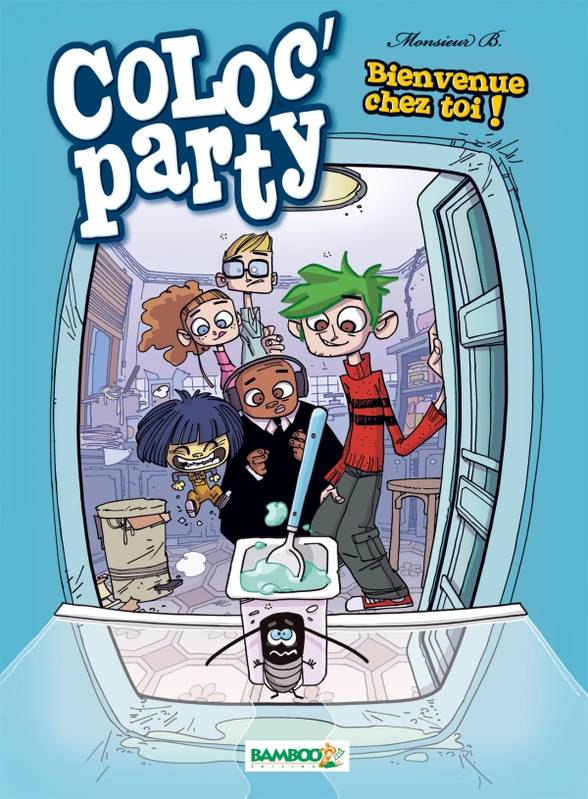 Coloc' party, 1, Coloc party - tome 01, Bienvenue chez toi !