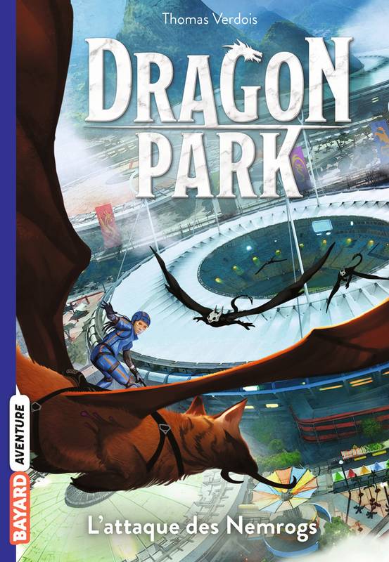 Dragon Park, Tome 01, L'attaque des Nemrogs