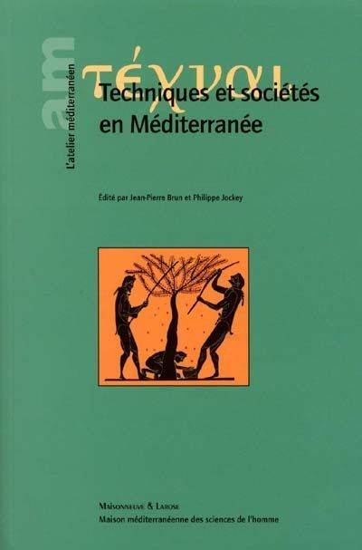 Techniques et sociétés en Méditerranée, [hommage à Marie-Claire Amouretti]