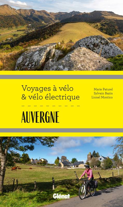 Auvergne Voyages à vélo et vélo électrique, Puy-de-Dôme, Cantal, Haute-Loire, Allier