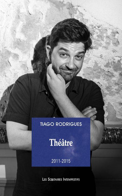 Théâtre 2011-2015, vol. 1