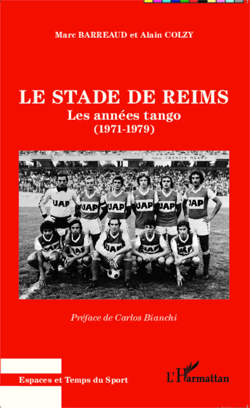 Le stade de Reims, Les années tango - (1971 - 1979)
