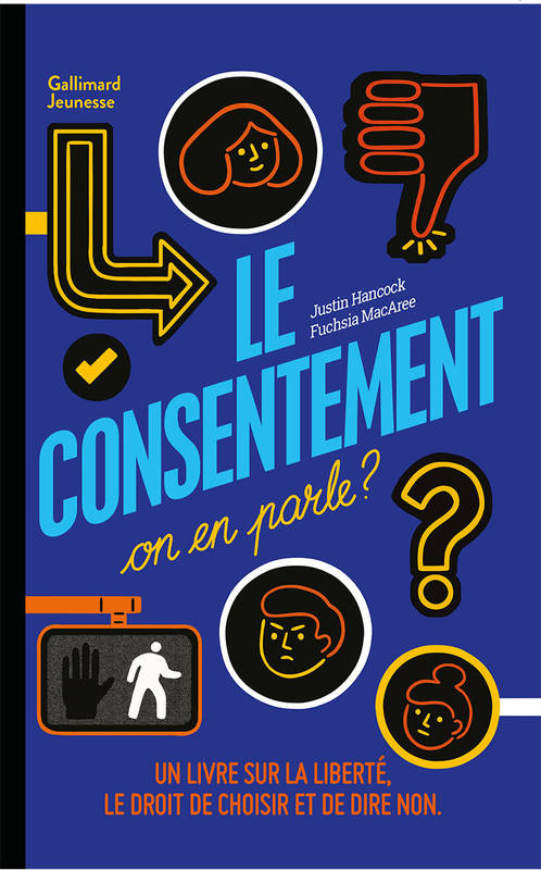 Le consentement, on en parle ?, Un livre sur la liberté, le droit de choisir et de dire non