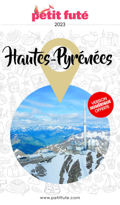 Guide Hautes-Pyrénées 2023 Petit Futé