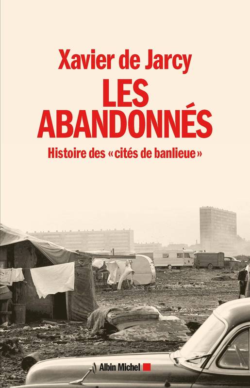 Les Abandonnés, Histoire des 