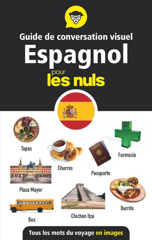 Guide de conversation visuel - L'espagnol pour les Nuls