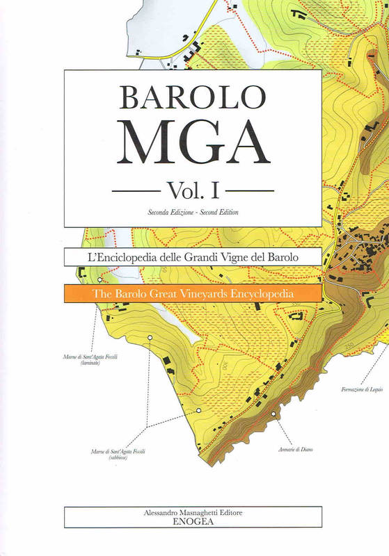 Barolo MGA Vol I (Italien/Anglais), L'enciclopedia delle Grandi Vigne del Barolo - Nuova Edizion / The Barolo Great Vineyards Encyclopedia New Edition