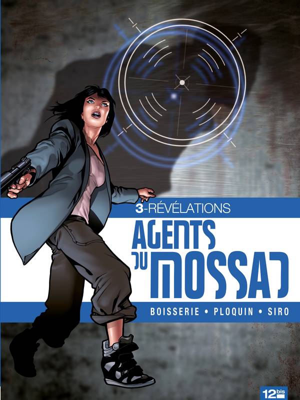 3, Agents du Mossad - Tome 03, Révélations