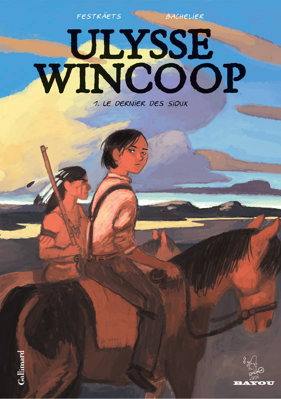 Ukysse Wincoop, 1, Ulysse Wincoop (Tome 1-Le Dernier des Sioux), Le Dernier des Sioux