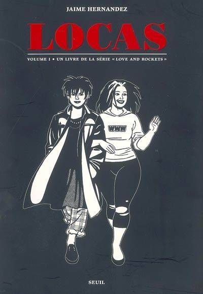 Love and rockets, Volume I, LOCAS T1