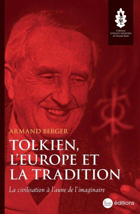 Tolkien, l'Europe et la tradition, La civilisation à l'aune de l'imaginaire