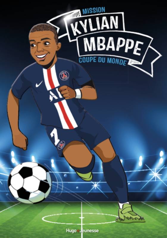 Tous champions !, Kylian Mbappé, Mission coupe du monde