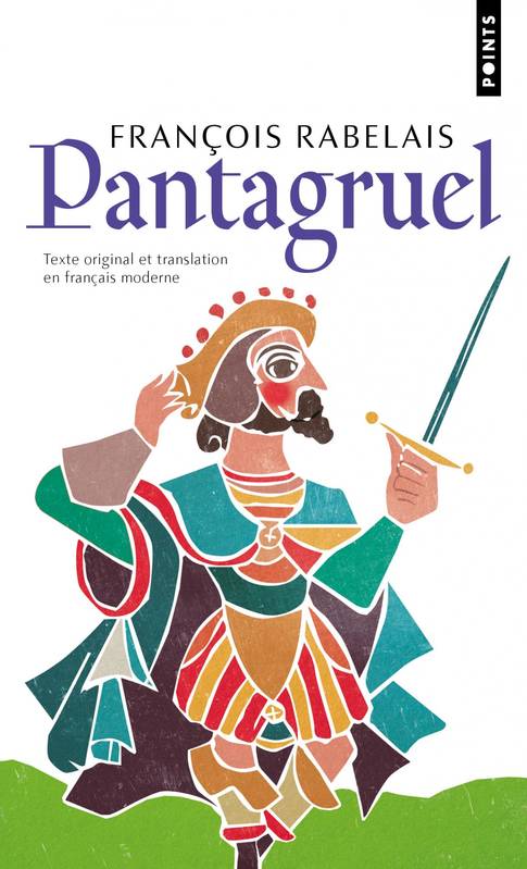 Pantagruel Texte original et translation en français moderne (reed)