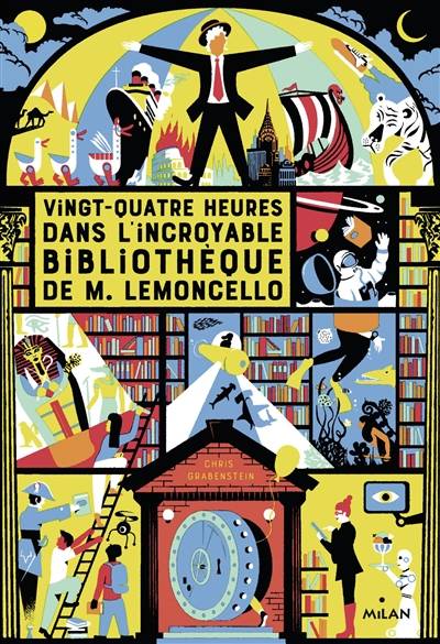 Vingt-quatre heures dans l'incroyable bibliothèque de M. Lemoncello, Vingt-quatre heures dans l'incroyable bibliothèque de M. Lemoncello