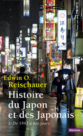 2, Histoire du Japon et des Japonais, tome 2. 2. De 1945 à nos jours ((réédition))