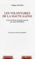 Les volontaires de la Haute-Saône, Carnet de Notes recueilli et annoncé par Henri Baumont