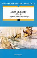 Mers el-Kébir, 1940, La rupture franco-britannique