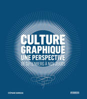 Culture graphique: une perspective. De Gutenberg à nos jours