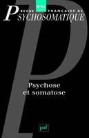 Rev. fr. de psychosomatique 2013, n° 43, Psychose et somatose