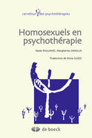 L'HOMOSEXUALITE DANS LES PSYCHOTHERAPIES, Histoire, enjeux et perspectives