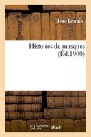 Histoires de masques (Éd.1900)