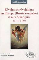 Révoltes et révolutions en Europe (Russie comprise) et  aux Amériques de 1773 à 1802, de 1773 à 1802