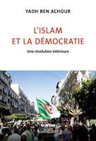 L'islam et la démocratie, Une révolution intérieure