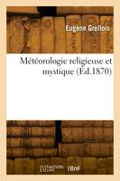 Météorologie religieuse et mystique