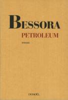 Petroleum de Bessora, roman