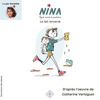 Nina, agent secret du quotidien (Tome 3) - Le lait renversé