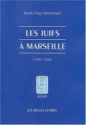 Les Juifs à Marseille pendant la seconde guerre mondiale, (Août 1939 - Août 1944)