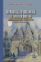Ar Marvailler brezounek • Le Conteur breton, (Marvaillou brezounek • Contes bretons)