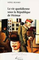 La vie quotidienne sous la république de Weimar, 1919-1933