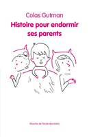 Histoire pour endormir ses parents