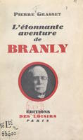L'étonnante aventure de Branly