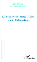 Renouveau du nucléaire après Fukushima