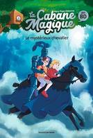 La Cabane magique Bande dessinée, Tome 02, Le mystérieux chevalier