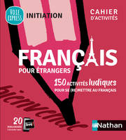 Français pour étrangers - Cahier d'activités - Initiation (Voie express) 2019