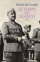 Le temps de Franco, récit