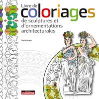 Livre de coloriages de sculptures et d'ornementations architecturales
