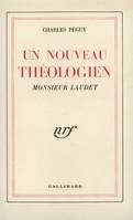 Un Nouveau théologien, Monsieur Laudet