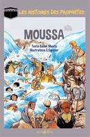 Les histoires des prophètes, Moussa